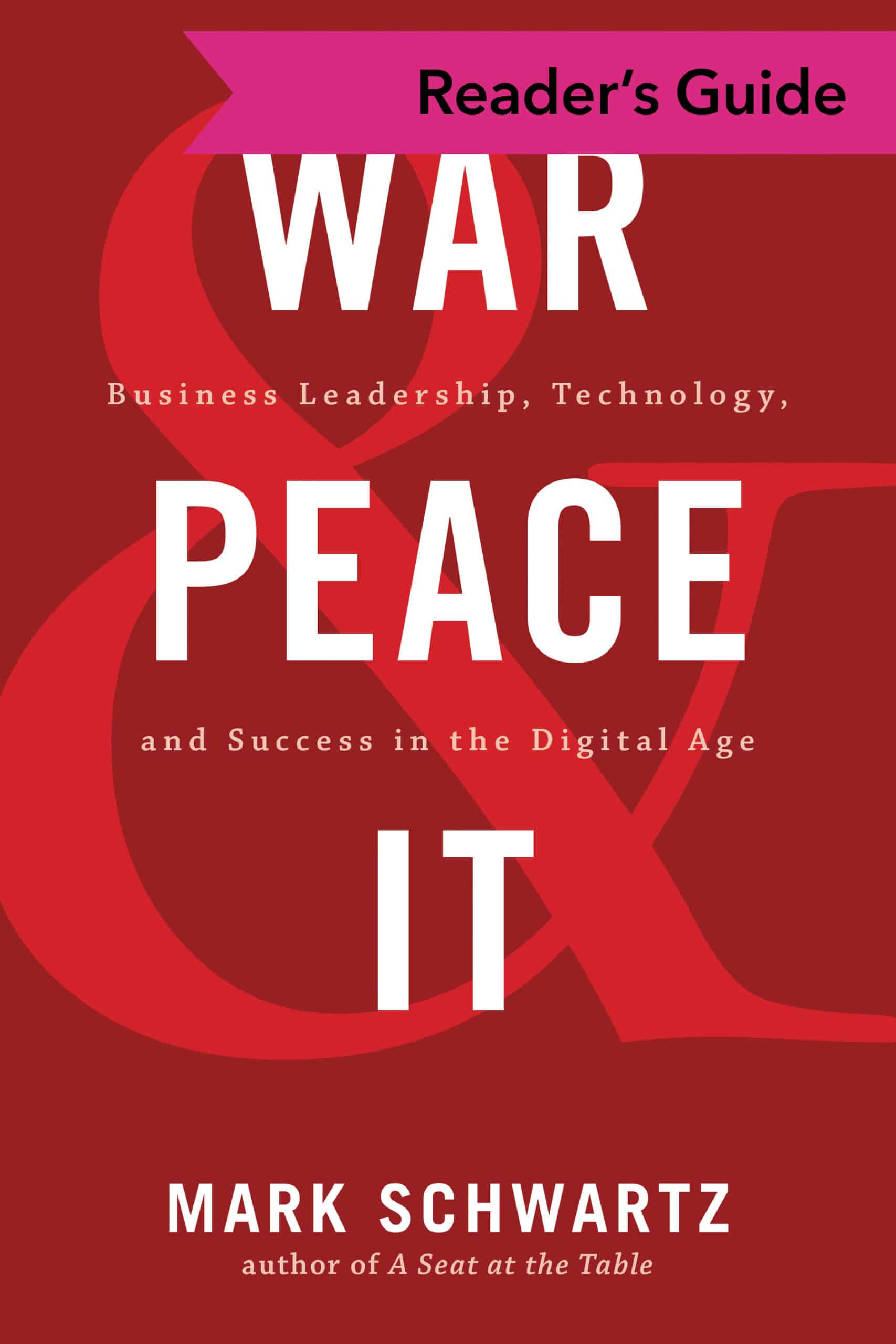 Reader's Guide: War and Peace and IT