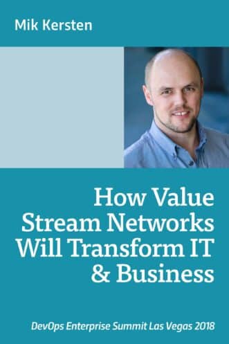 How Value Stream Networks will Transform IT & Business