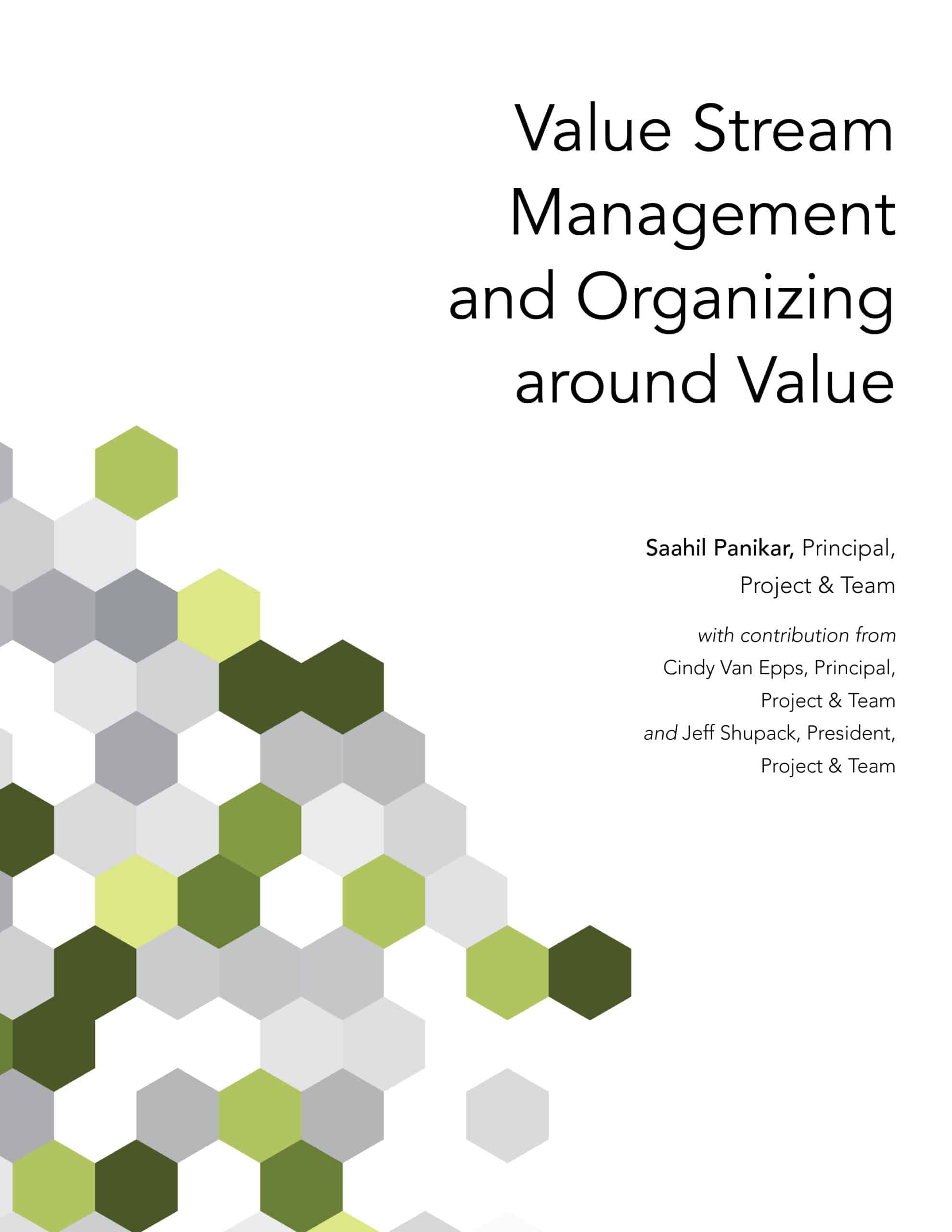 Value Stream Management and Organizing around Value