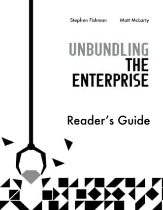 Reader's Guide: Unbundling the Enterprise